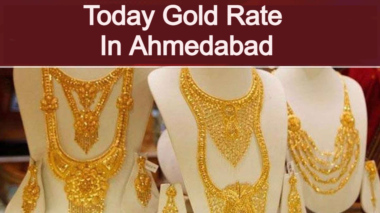 Today Gold Rate In Ahmedabad