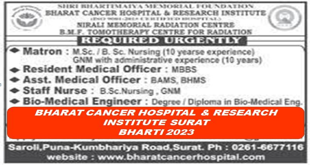 BHARAT CANCER HOSPITAL & RESEARCH INSTITUTE Surat Bharti 2023