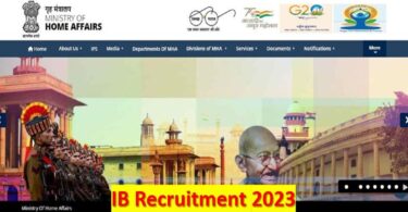 IB Recruitment 2023 : ઇન્ટેલિજન્સ બ્યુરોમાં 226 જગ્યાઓ પર નોકરી મેળવવાની સુવર્ણ તક, પગાર ₹ 1,42,400 સુધી..